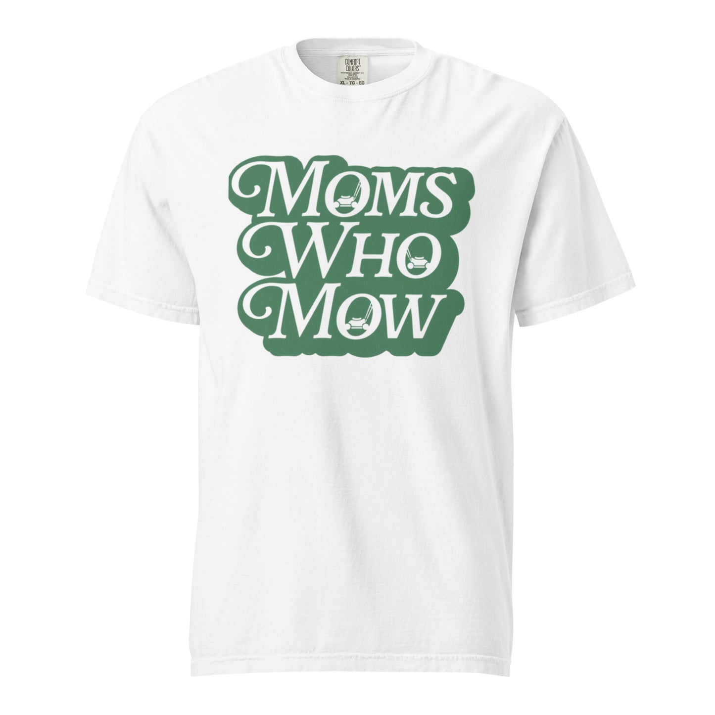 Moms Who Mow Tee